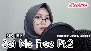 Jimin - Set Me Free Pt.2 Versi Indonesia | Cover by Mochibie
