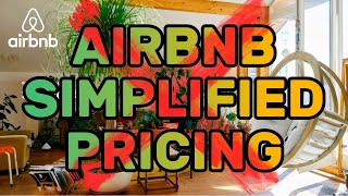 Warning! Do Not Use Airbnb's Simplified Pricing. Please Watch.