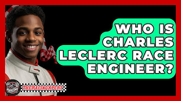 Who Is Charles Leclerc Race Engineer? - The Racing Xpert
