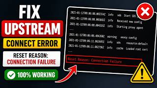 How To Fix Upstream Connect Error or Disconnect Reset Before Headers