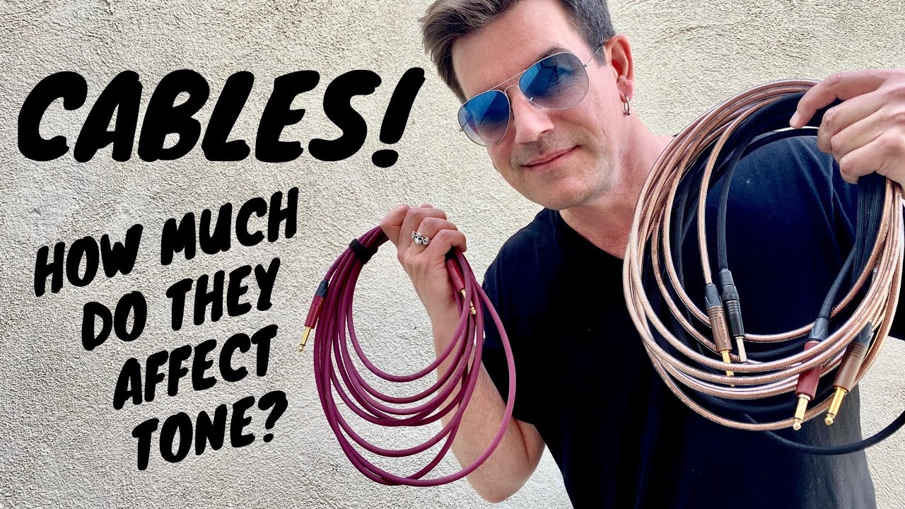 CABLES! How much do they affect guitar TONE? YouTube