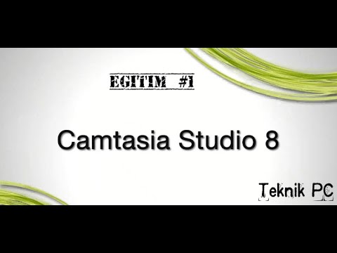 Camtasia Studio 8- Edit Nasıl Yapılır -Eğitim#1-(Hasan Hüseyin Ceyhan)