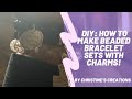 DIY: HOW TO MAKE BEADED BRACELETS | HIGHLY REQUESTED | SMALL BUSINESS JEWELRY TIPS