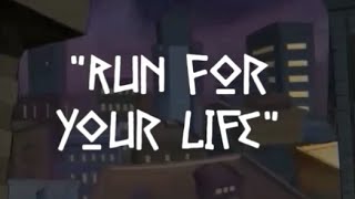RUN FOR YOUR LIFE @AdaHazard