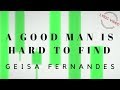 Geisa fernandes    a good man is hard to find   ep so now  lyric