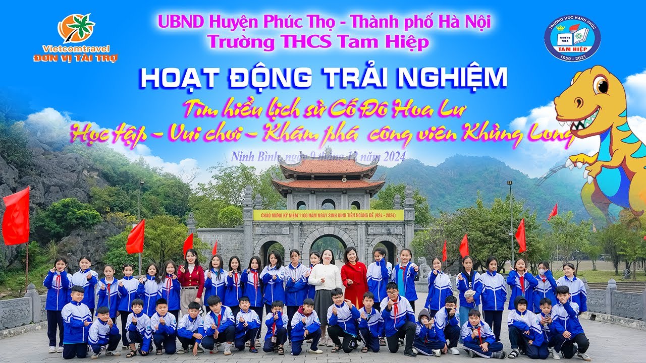 Trường THCS Tam Hiệp-Tìm hiểu lịch sử Cố Đô Hoa Lư và trải nghiệm tại Công viên Khủng Long,Ninh Bình