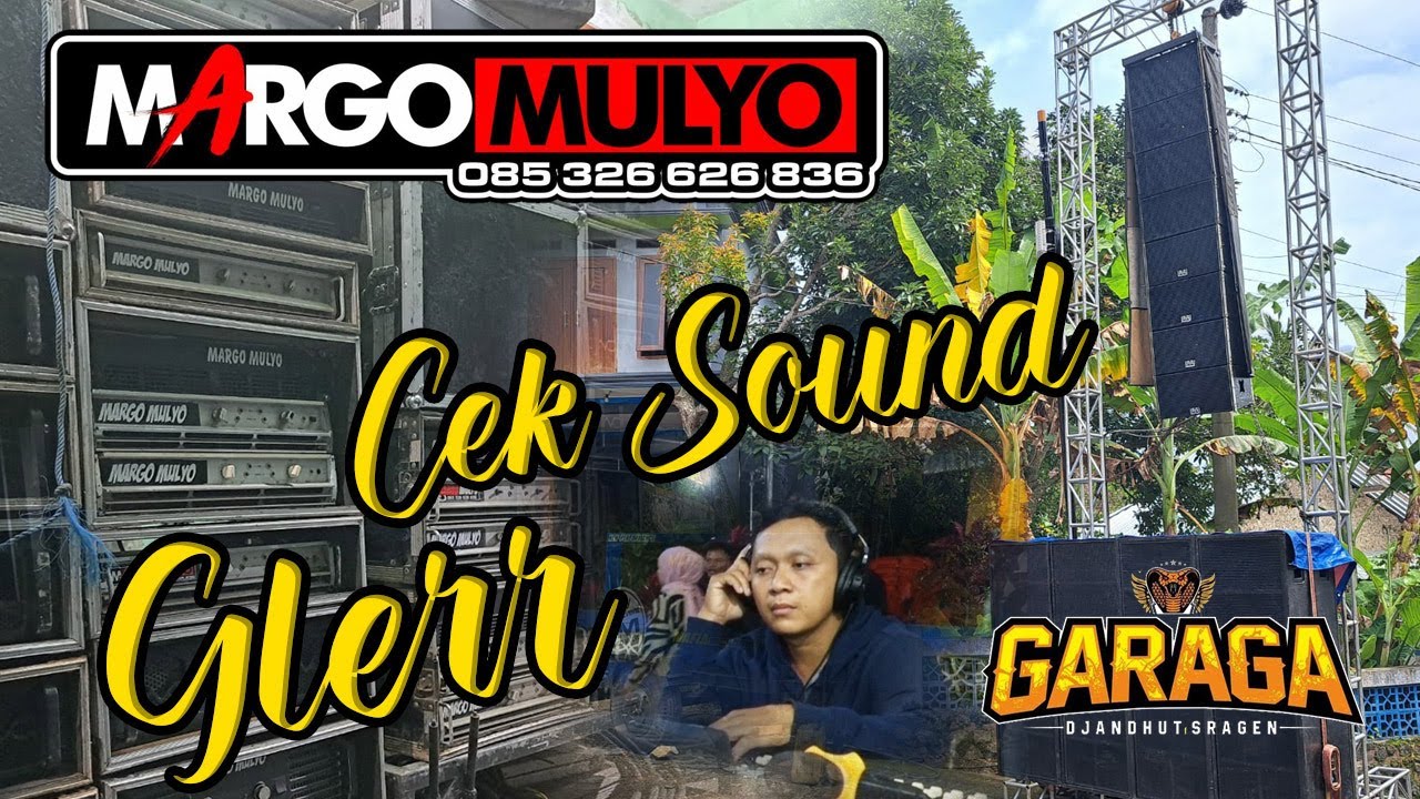 cek sound dangdut tak dut margomulyo garaga