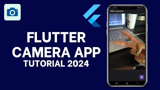 Flutter Tutorial- Camera App