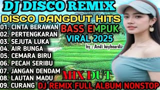 Download Lagu CINTA BERAWAN || DISCO DANGDUT REMIX NONSTOP TERBARU VIRAL 2025 || FULL ALBUM DISCO DANGDUT POPULER MP3 Download Lagu CINTA BERAWAN || DISCO DANGDUT REMIX NONSTOP TERBARU VIRAL 2025 || FULL ALBUM DISCO DANGDUT POPULER MP3