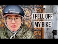 I fell off my bike