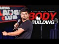 Body Building | Stand Up Comedy by Rajat Chauhan (10th Video)