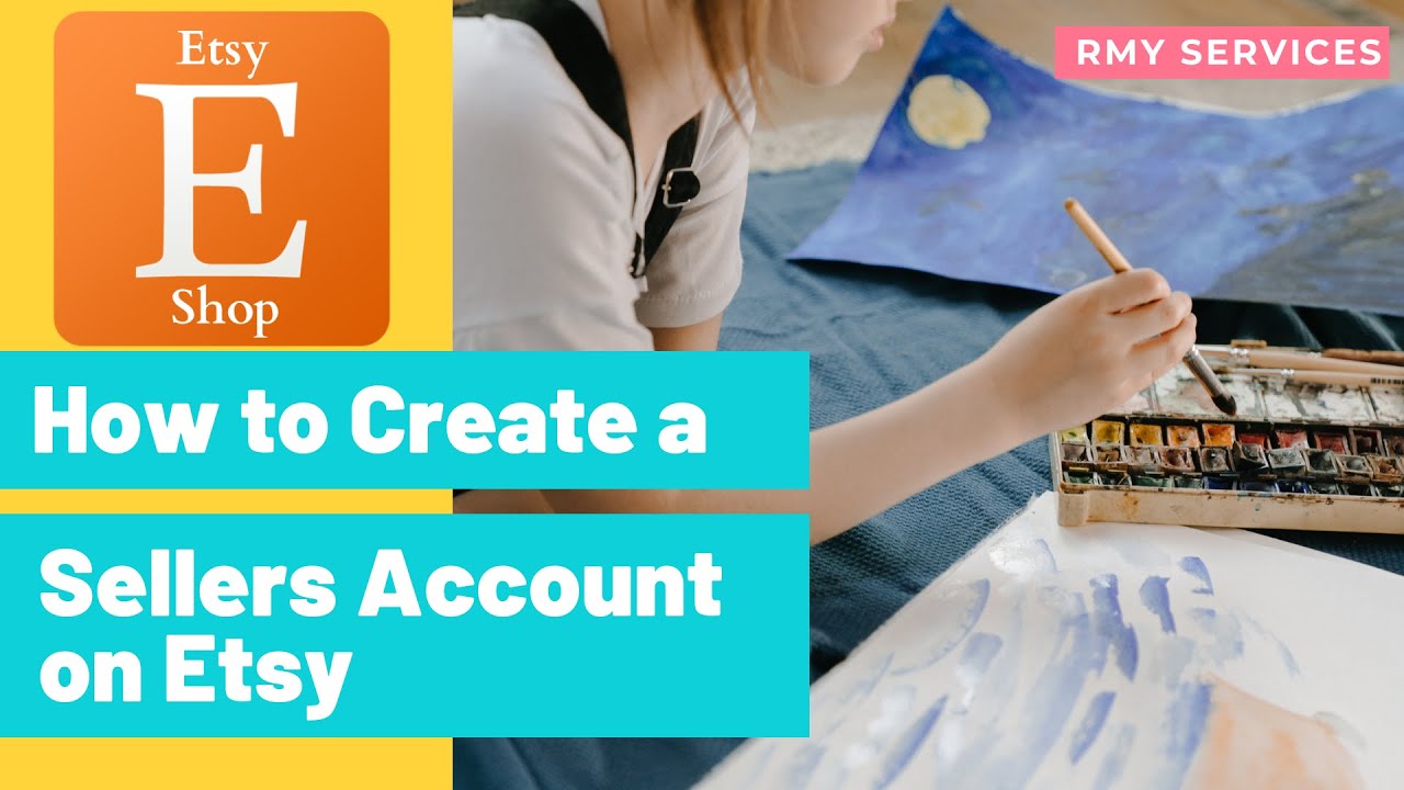 How to set up Etsy seller Account in 2022 Beginner's Guide RMY Service