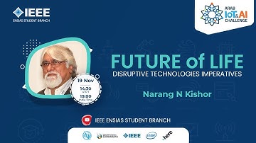 FUTURE of LIFE - DISRUPTIVE TECHNOLOGIES IMPERATIVES, Webinar by NARANG N KISHOR