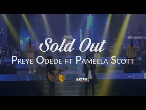 Preye Odede - Sold Out (Ft Pamela Scott) [Official Video]