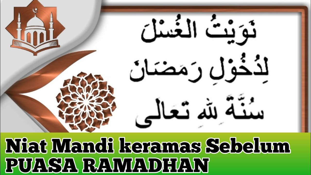 Niat Mandi Sebelum Puasa Ramdhan Bacaan Niat Mandi Keramas Sebelum Puasa Ramadhan Arab Dan Latin Youtube