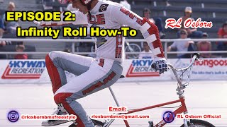 Episode 2: Infinity Roll How-To (Shoutout to Jay Burns)