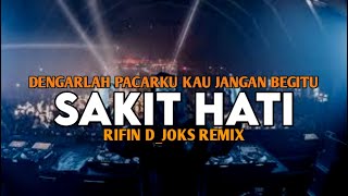 DJ SAKIT HATI VOC.KIKY || FULL BASS || RIFIN D_JOKS REMIX BASSGANGGA 2024