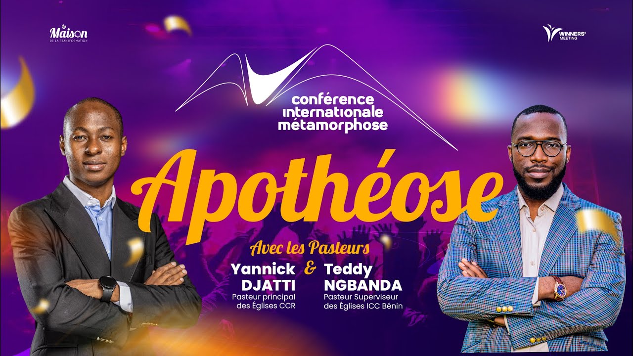 CONFERENCE INTERNATIONALE CIME (APOTHÉOSE) | Avec Pst Yannick DJATTI & Pst Teddy NGBANDA
