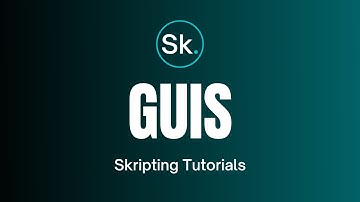 How to Create a Custom GUI! | Skripting Tutorials