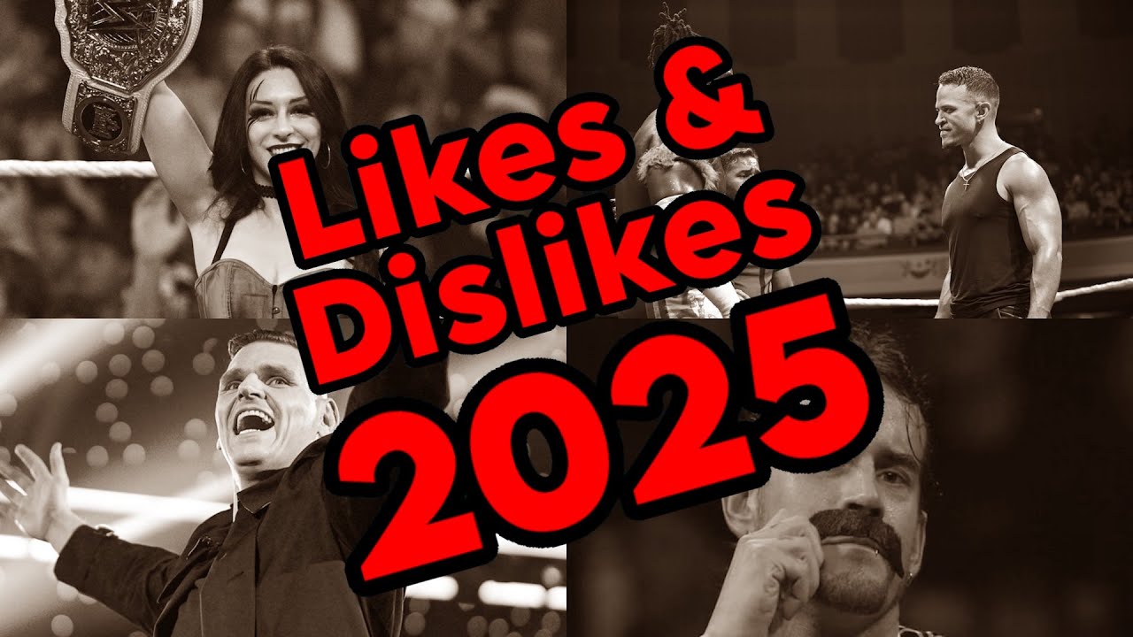 Returning Wrestling Fan's Likes / Dislikes of 2025