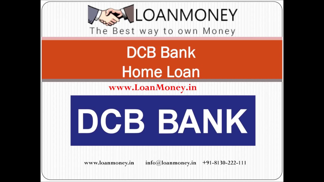 DCB Bank Home Loan Apply for Housing Loan LoanMoney YouTube