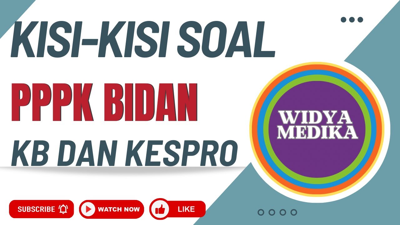 Kisi-Kisi Soal PPPK BIDAN - KB Dan KESPRO