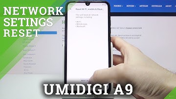 How to Reset Network Settings in UMIDIGI A9 – Remove Network Customization