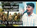 Jinna pyaar by karis masih  live worship  house of prayer  pakistan