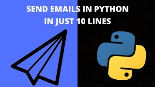 How To Send Emails In Python In Just 10 Lines Of Code How To Send Emails In Python In Just 10 Lines Of Code