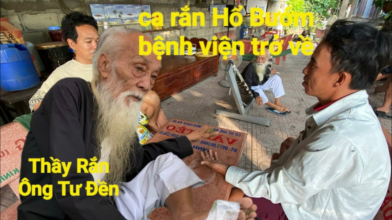 Thầy Rắn( Ông Tư Đền)ca Rắn Hổ Bướm bệnh viện trở về đến Ông Tư chữa trị 