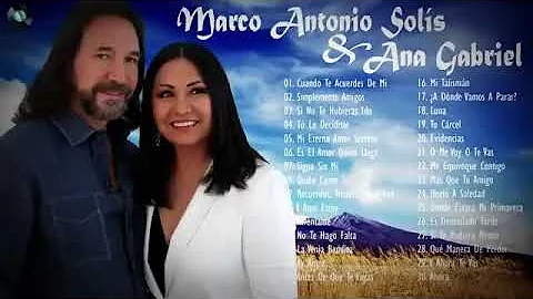 MARCO ANTONIO SOLS y ANA GABRIEL SUS MEJORES BALAD...