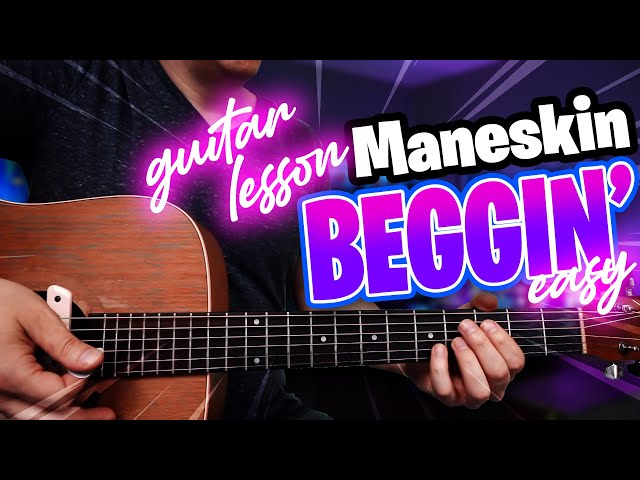 Måneskin - Beggin' - Guitar Lesson (easy, no bar chords) class=