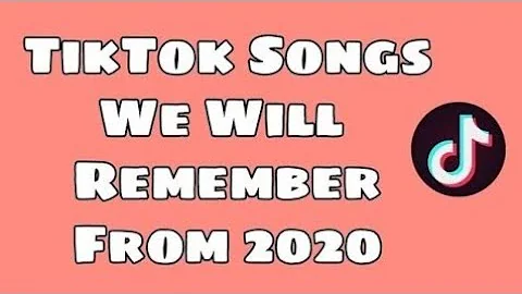 TikTok Songs We Will Remember From 2020