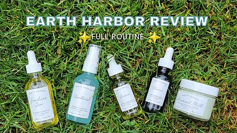 Đánh giá Earth Harbor | Quy trình chăm sóc da đầy đủ