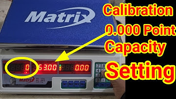 30kg Weighing Scale Calibration Model Matrix | Step-by-Step Guide | Weight Scale Setting