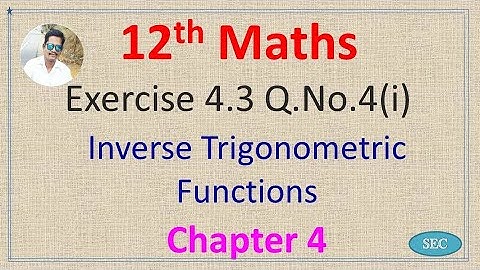 12th Std Maths Chapter 4 Inverse Trigonometric Functions Exercise 4.3 Q.No.4( i ) |Tamil |  English