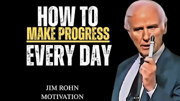 “How to Make Progress Every Day—No Matter What | Jim Rohn Motivational Speech” 👇