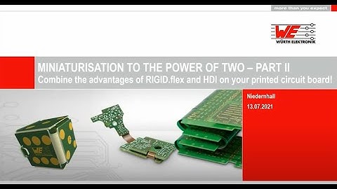 Würth Elektronik Webinar: Combine the advantages of RIGID-flex & HDI on your PCB - Part 2