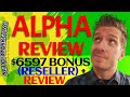 Alpha Review ✅Demo✅$6597 RESELLER Bonus✅ Alpha App Review ✅✅✅