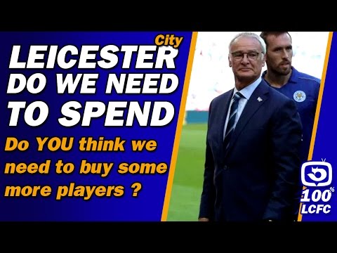 Do Leicester City need to sign more players