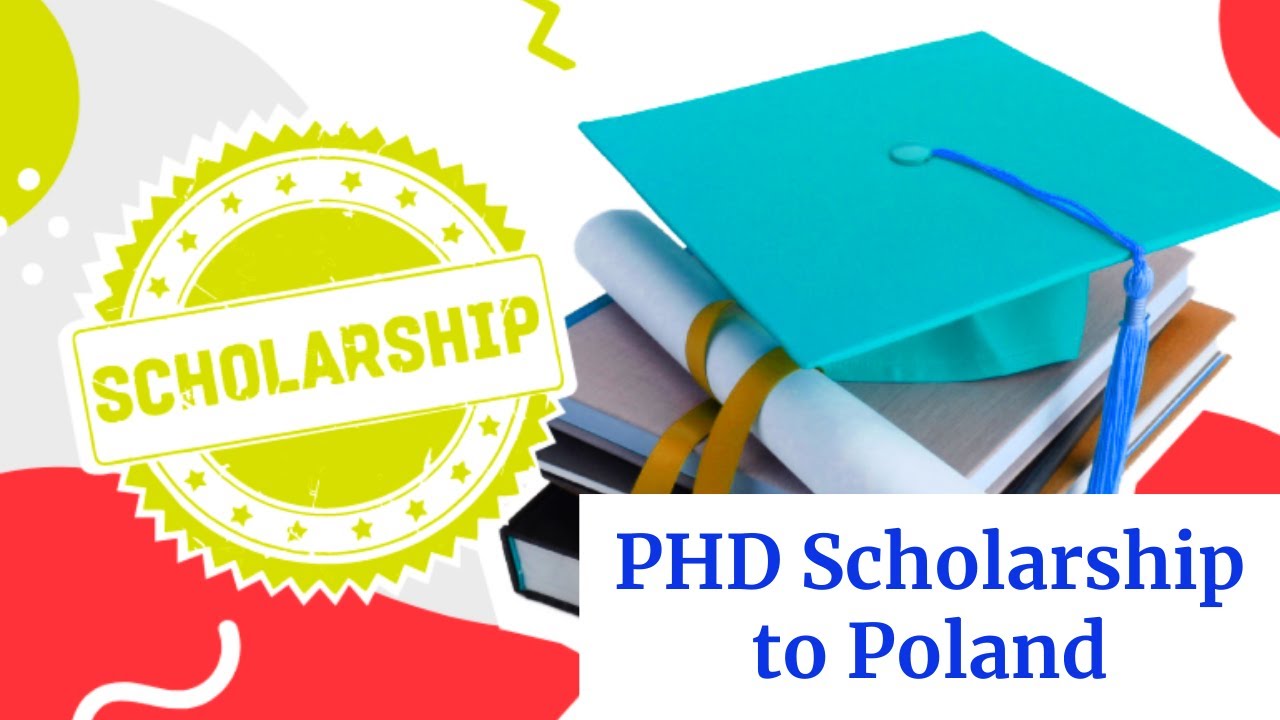 phd with scholarship in poland