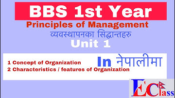 BBs First Years // Principles of Management Unit 1//Fully Explain In Nepali