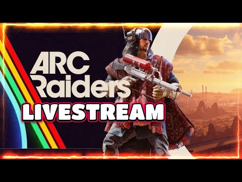 Playing Arc Raiders Today For The First Time
