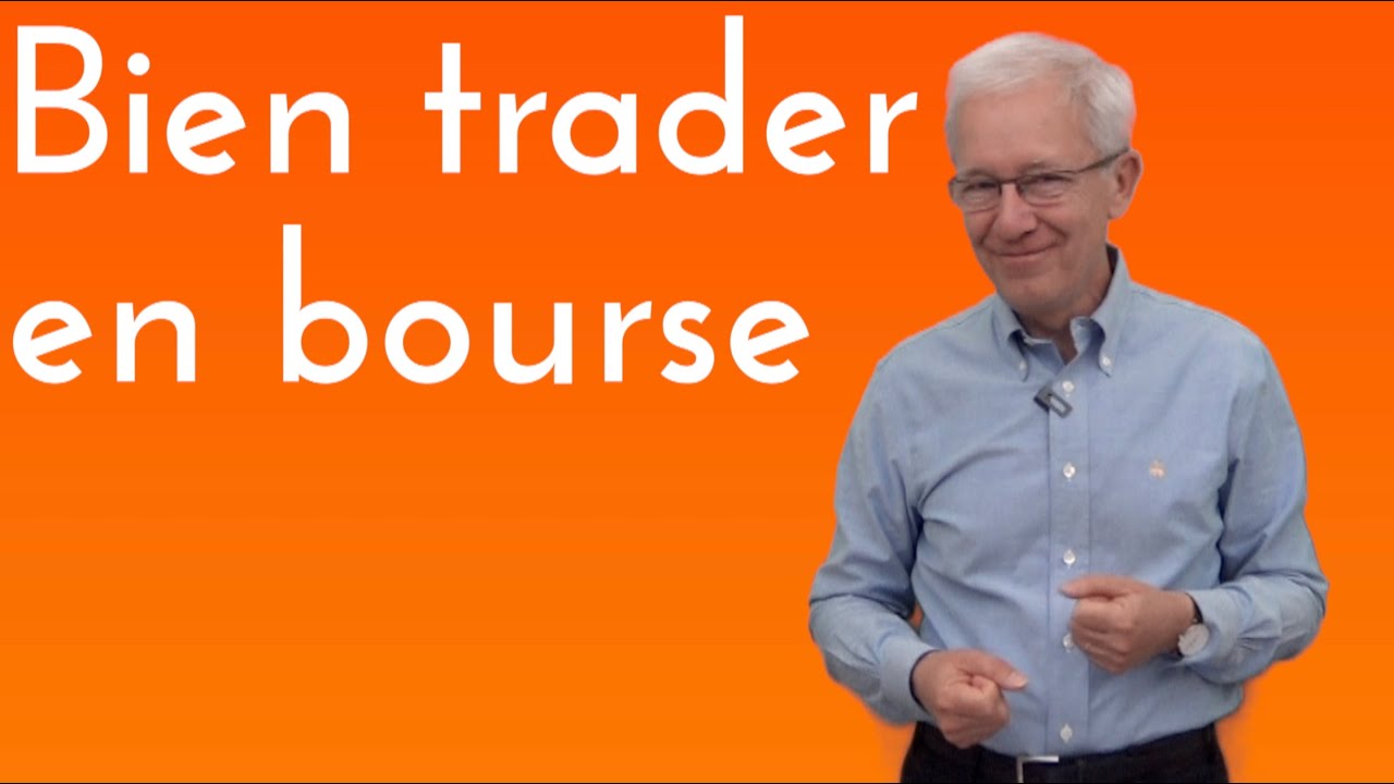 Comment bien trader en bourse ?