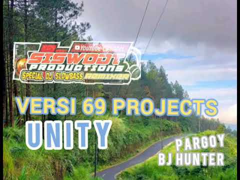 DJ Unity Slow Party Bj Hunter Versi 69 Projects