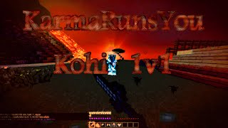 KarmaRunsYou | Kohi 1v1