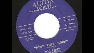 Kent Parry & The Rogues - Stop Then Rock ( Late 1950's vocal guitar rocker)