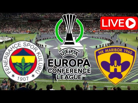 🔴 CANLI: Fenerbahçe - Maribor, UEFA Avrupa Konferans Ligi 3. Eleme Turu, 1. Ayak.