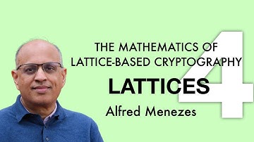 Lecture 4. Lattices (The Mathematics of Lattice-Based Cryptography)