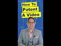 How to Patent a Video? #shorts